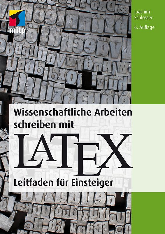 Wissenschaftliche Arbeiten schreiben mit LaTeX