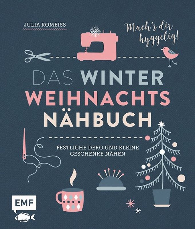 Das Winter-Weihnachts-Nähbuch
