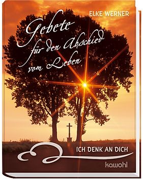 Gebete für den Abschied vom Leben