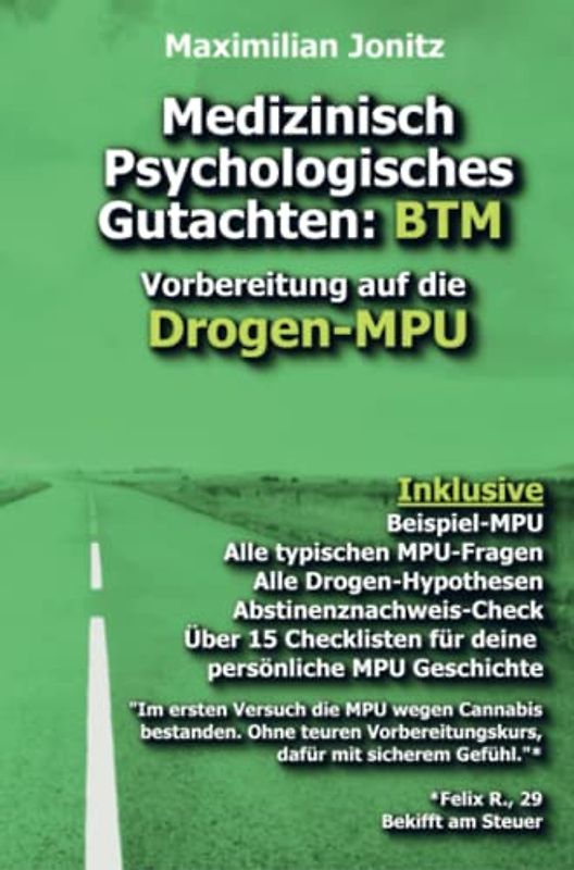Medizinisch Psychologisches Gutachten: BTM: Vorbereitung auf die Drogen-MPU