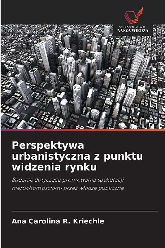 Perspektywa urbanistyczna z punktu widzenia rynku