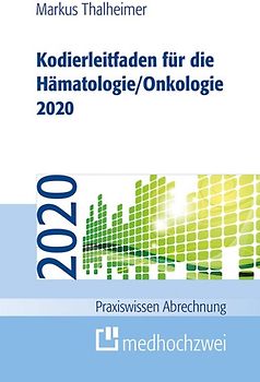 Kodierleitfaden für die Hämatologie/Onkologie 2020