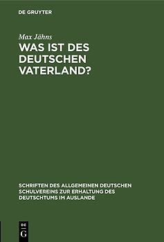 Was ist des Deutschen Vaterland?