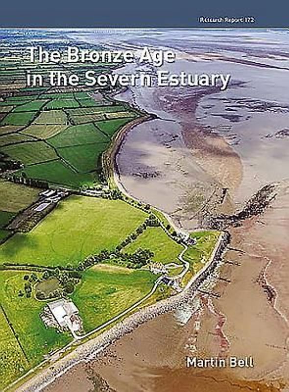 The Bronze Age in the Severn Estuary