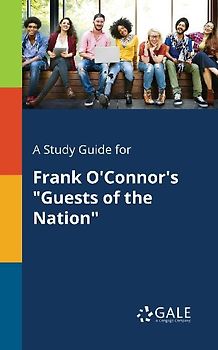 A Study Guide for Frank O'Connor's "Guests of the Nation"