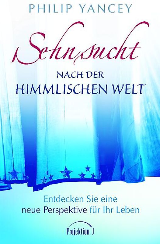 Sehnsucht nach der unsichtbaren Welt