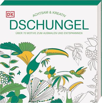 Achtsam & Kreativ. Dschungel