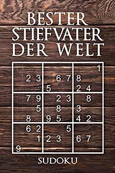Bester Stiefvater Der Welt - Sudoku: 330 knifflige Rätsel | mittel - schwer - experte | Mit Lösungen und Anleitung | Reisegröße ca. DIN A5 | Für Kenner und Könner
