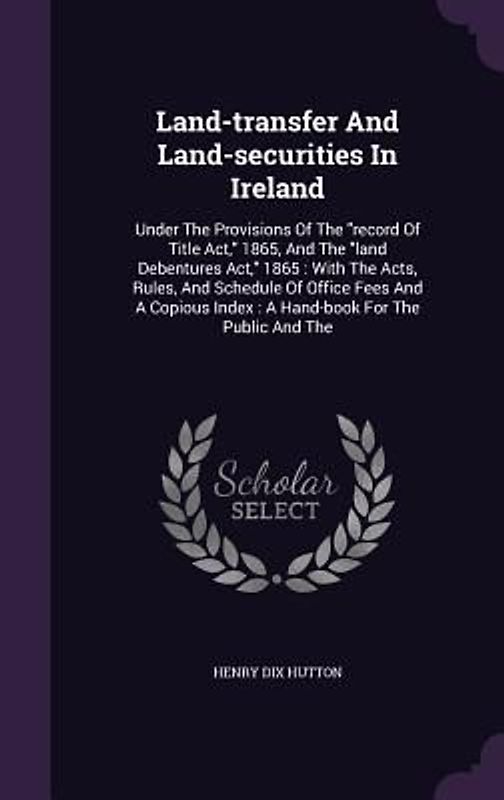 Land-transfer And Land-securities In Ireland