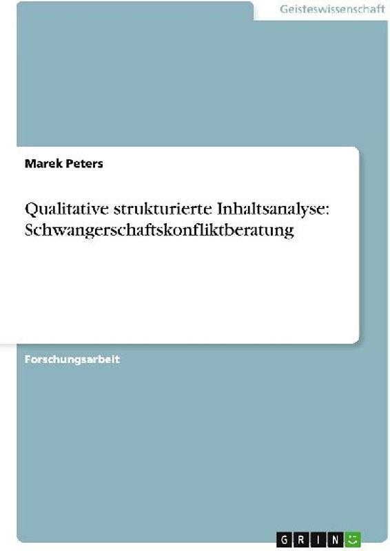 Qualitative strukturierte Inhaltsanalyse: Schwangerschaftskonfliktberatung