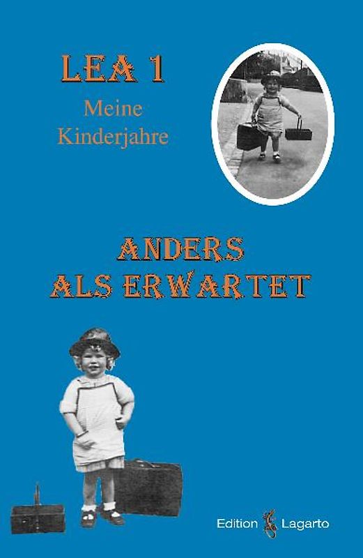 Lea 1 – Anders als erwartet – Meine Kindheit