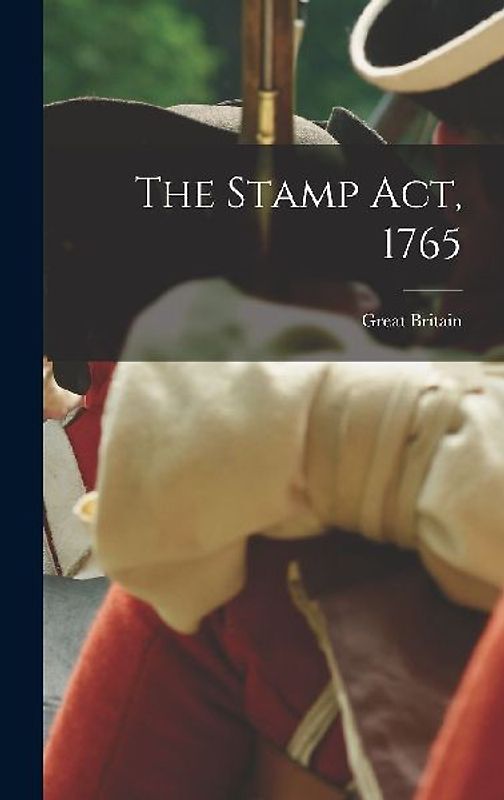 The Stamp act, 1765