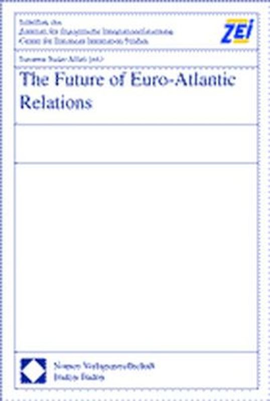 The Future of Euro-Atlantic Relations
