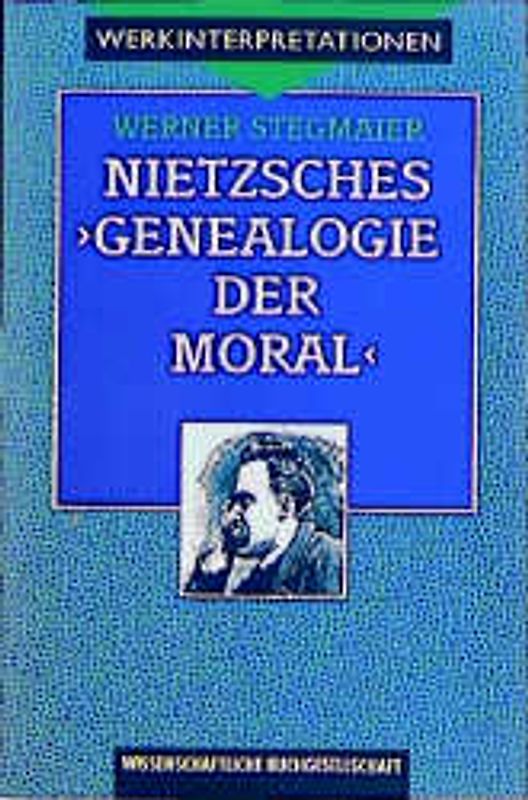 Nietzsches "Genealogie der Moral"