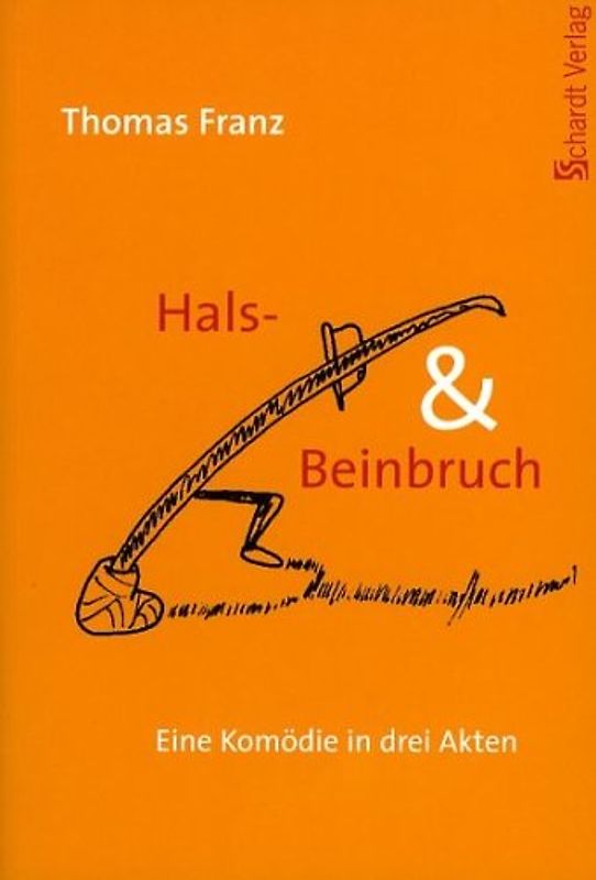 Hals- und Beinbruch