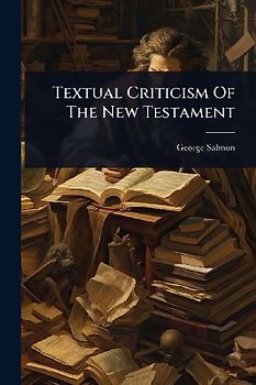 Textual Criticism Of The New Testament