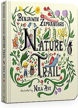 Nature Trail: A joyful rhyming celebration of the natural wonders on our doorstep