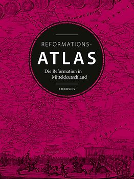 Der Reformationsatlas