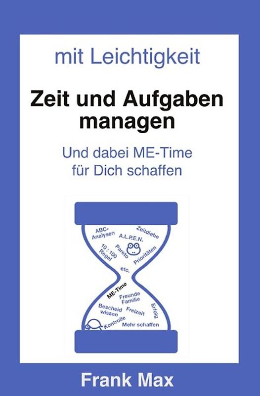 Mit Leichtigkeit - Zeit und Aufgaben managen
