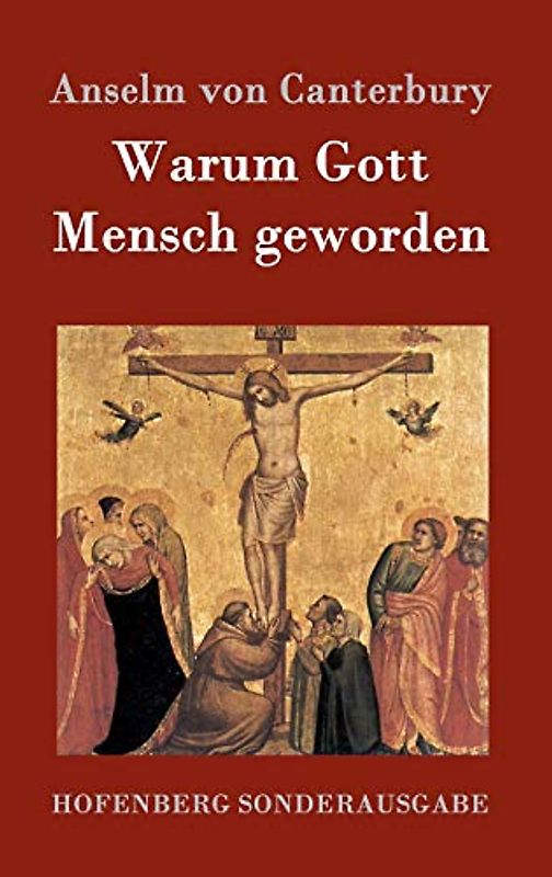 Warum Gott Mensch geworden: Cur deus homo