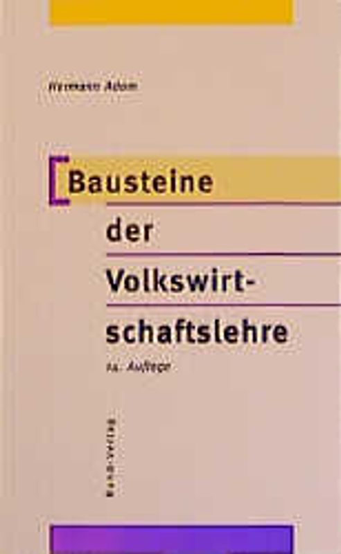 Bausteine der Volkswirtschaftslehre