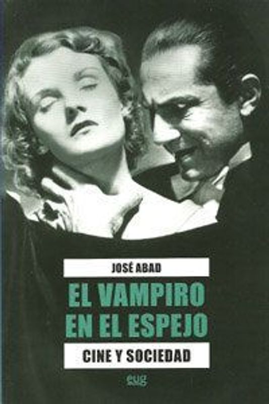 El vampiro en el espejo : cine y sociedad