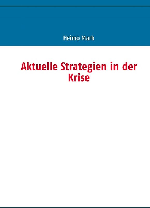 Aktuelle Strategien in der Krise