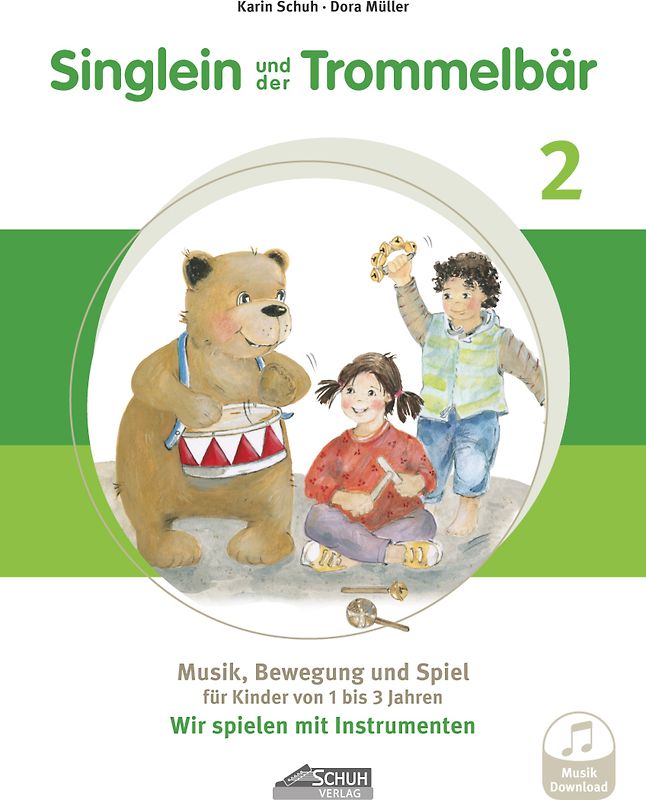 Singlein und der Trommelbär - Band 2 (inkl. Musik-Download)