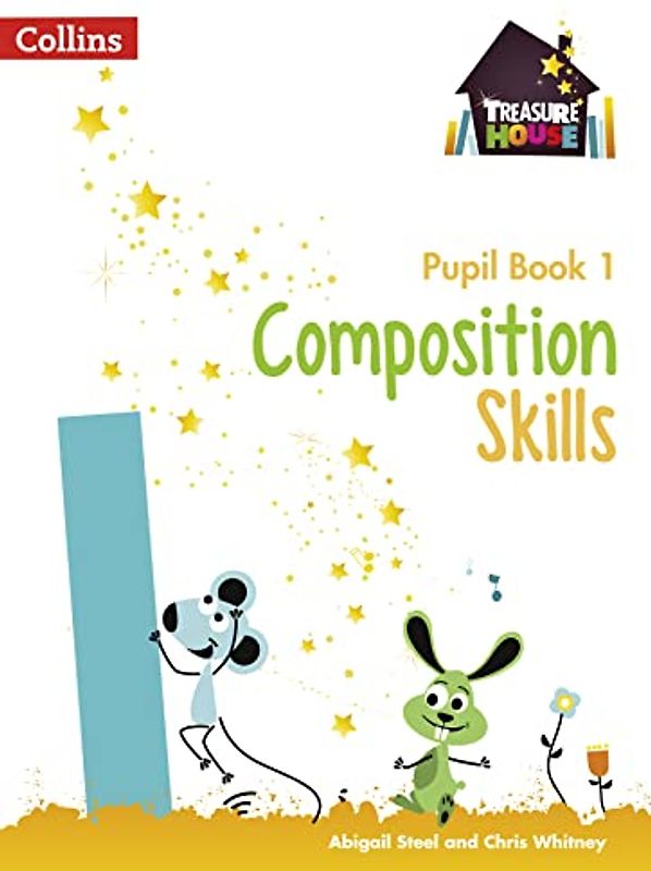Composition Skills Pupil Book 1 (Treasure House)