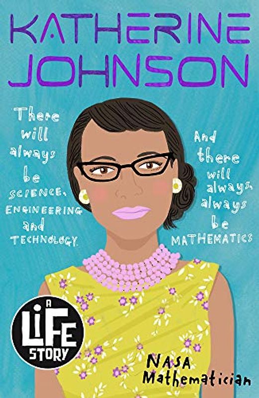 Katherine Johnson: 1 (A Life Story)