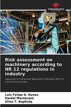 Risk assessment on machinery according to NR 12 regulations in industry