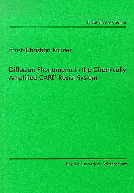 Diffusion Phenomena in the chemically amplified CARL® Resist System