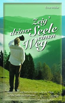Zeig' deiner Seele einen Weg