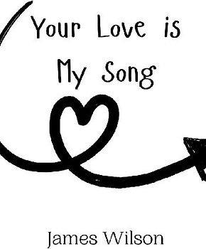 Your Love is My Song