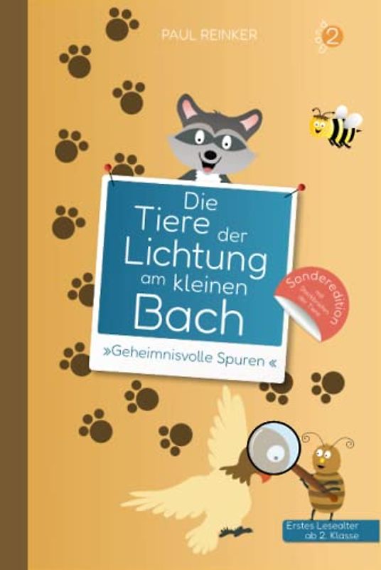 Die Tiere der Lichtung am kleinen Bach - Band 2 - »Geheimnisvolle Spuren«: Kinderbuch für Erstleser ab 2. Klasse und zum Vorlesen - Sonderedition mit Steckbriefen