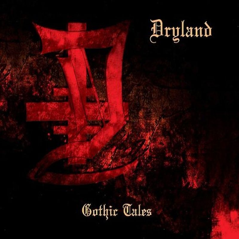 Dryland - Gothic Tales