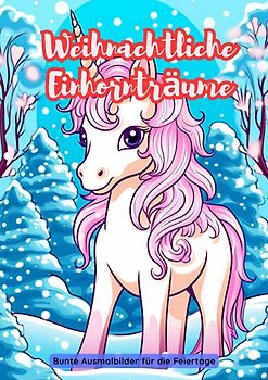 Weihnachtliche Einhornträume
