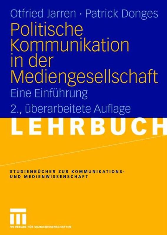 Politische Kommunikation in der Mediengesellschaft