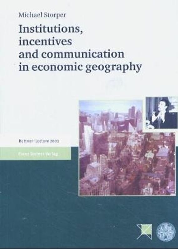 Institutions, incentives and communication in economic geography