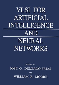 VLSI for Artificial Intelligence and Neural Networks