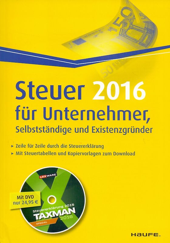 Steuer 2016 für Unternehmer, Selbstständige und Existenzgründer