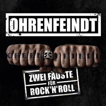 Ohrenfeindt - Zwei Fäuste Für Rock'n'Roll [Digipack]