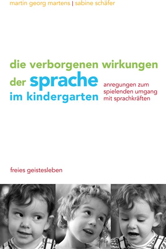 Die verborgenen Wirkungen der Sprache im Kindergarten