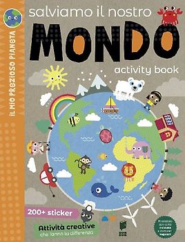 Salviamo il nostro mondo. Activity book