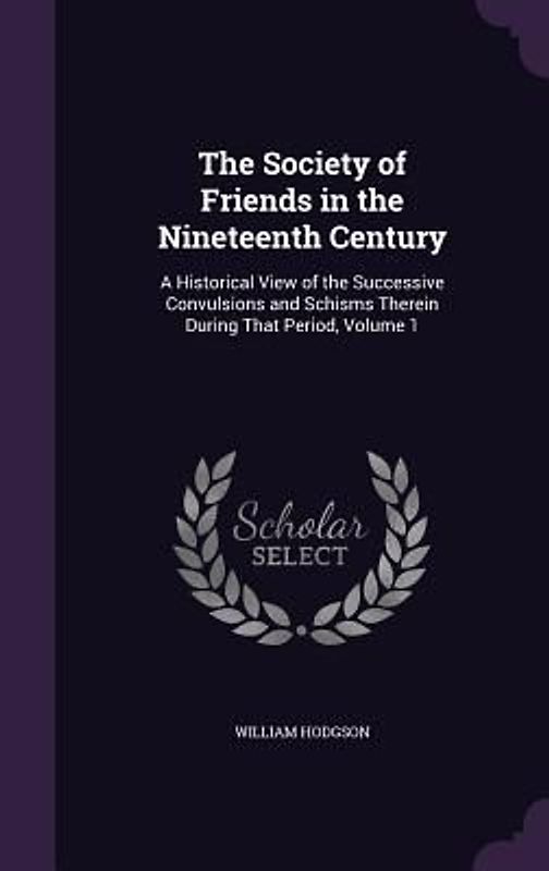 The Society of Friends in the Nineteenth Century