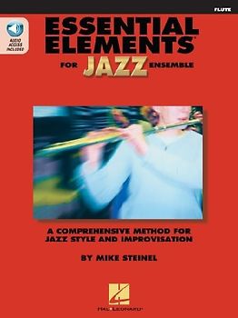 Essential Elements for Jazz Ensemble Flute: A Comprehensive Method for Jazz Style and Improvisation (Book/Online Media)