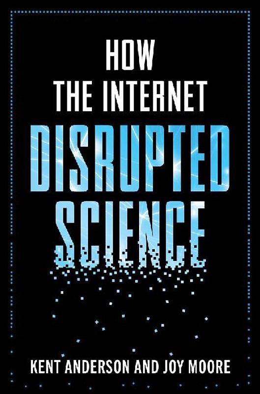 How the Internet Disrupted Science