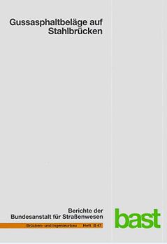 Gussasphaltbeläge auf Stahlbrücken