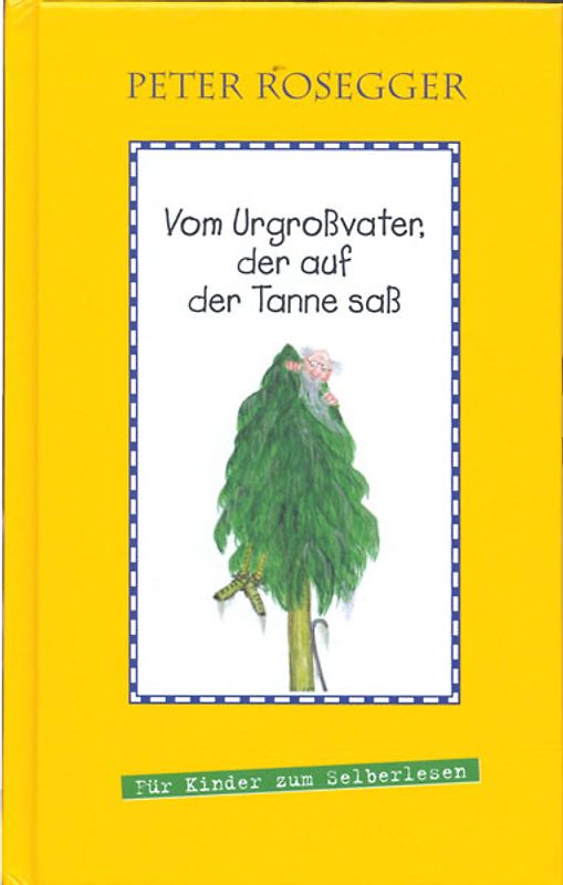 Vom Urgroßvater, der auf der Tanne saß