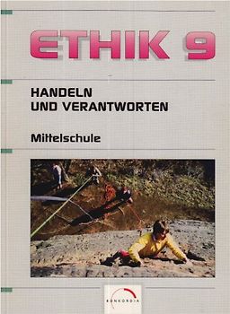 Ethik - Handeln und Verantworten. Für Sachsen, Sachsen-Anhalt, Thüringen / Realschule /Sekundarstufe I und Gymnasium. Neue Rechtschreibung